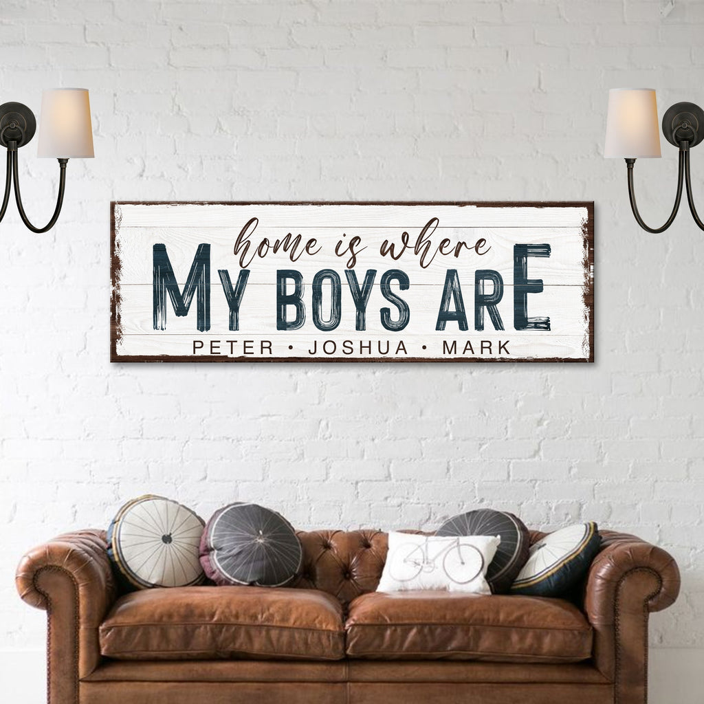 "Home Is Where My Boys Are" — Personalized Family Canvas Sign